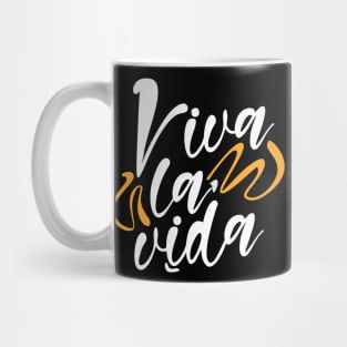 Viva la vida Mug